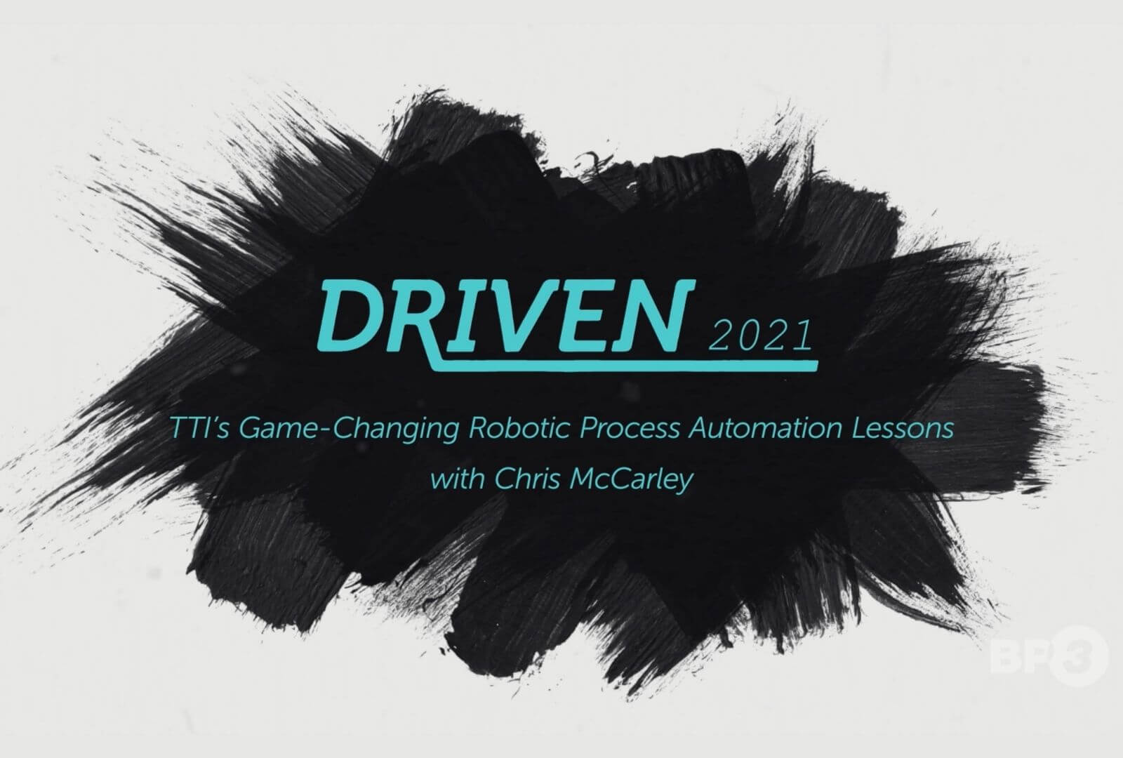 Driven 2021 Episode One with TTI's Chris McCarley Recap