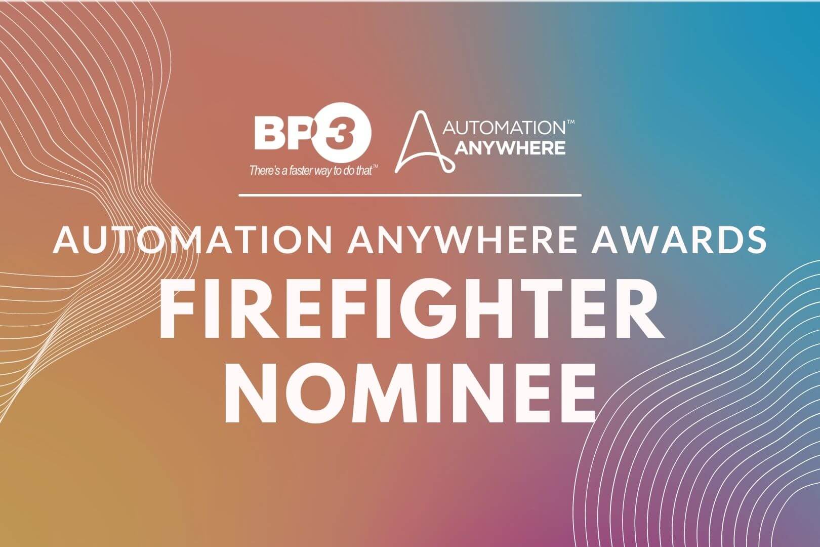 BP3 Global Team Nominated for the Automation Anywhere Firefighter Award