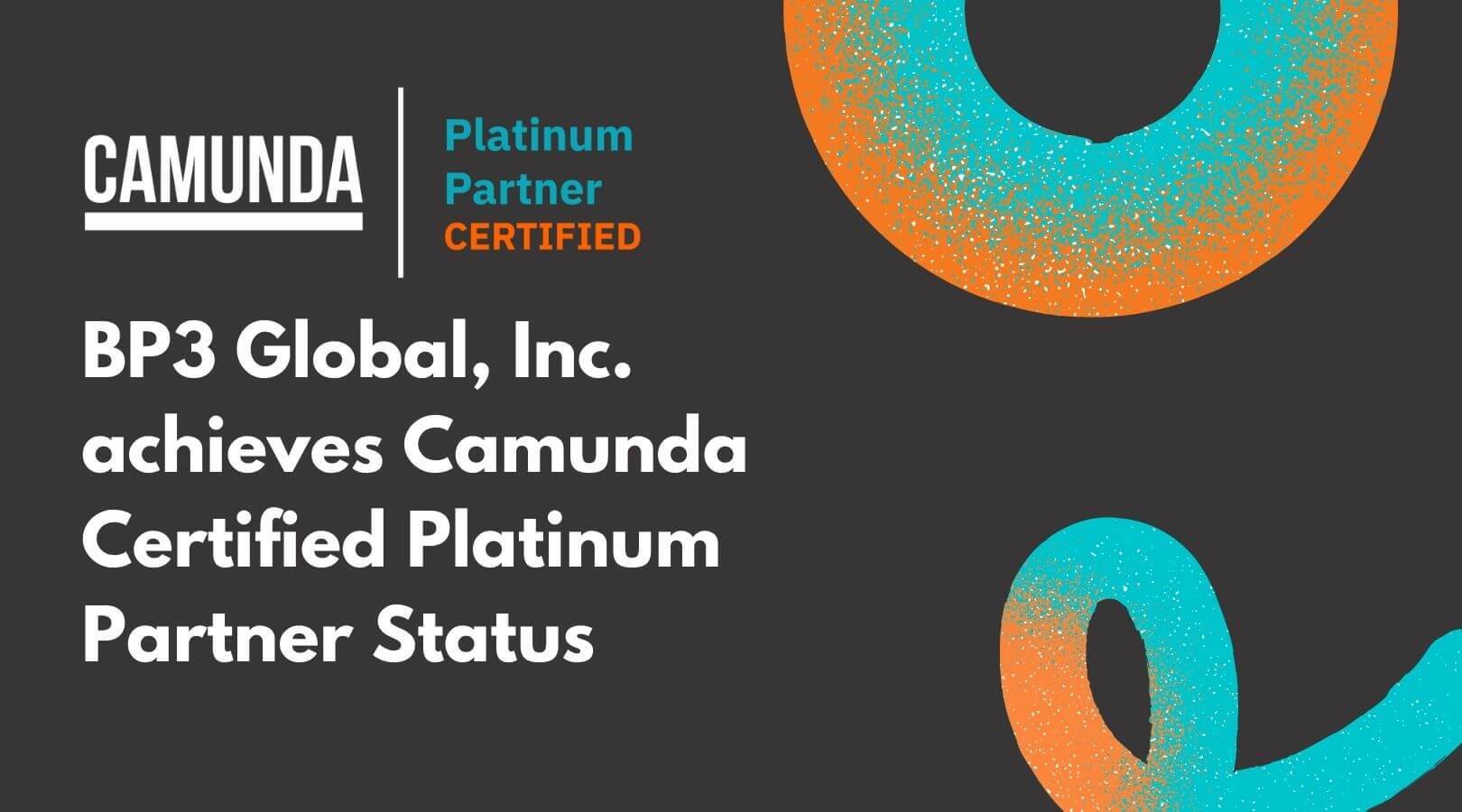 BP3 Global, Inc. Achieves Camunda Software Certified Platinum Partner Status