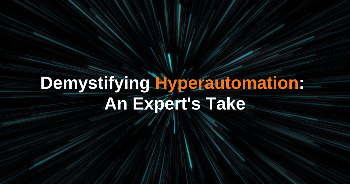 Demystifying Hyperautomation: An Expert's Take from BP3 Global