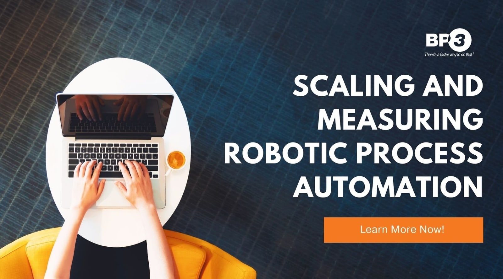 Scaling and Measuring Robotic Process Automation