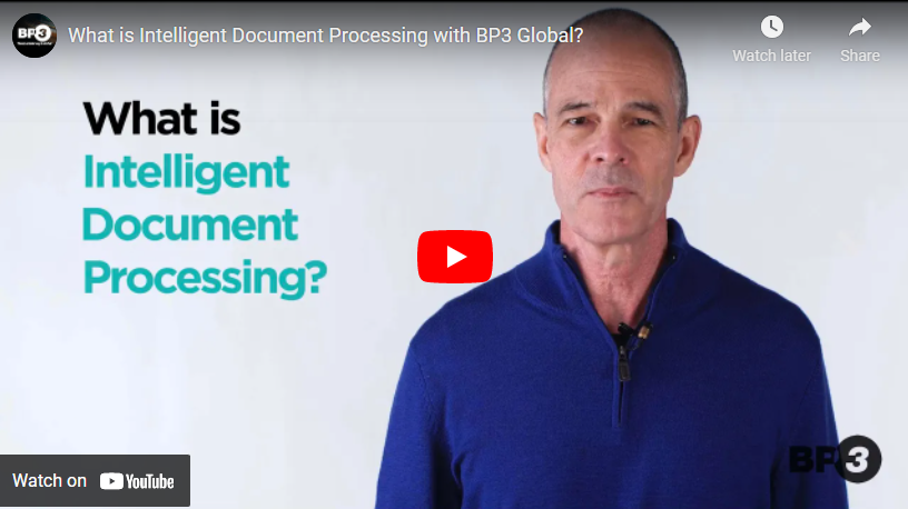 Video | What is Intelligent Document Processing | BP3 Global